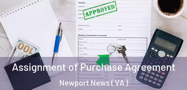  Assignment of Purchase Agreement Newport News ( VA )