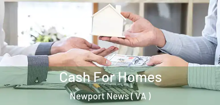  Cash For Homes Newport News ( VA )