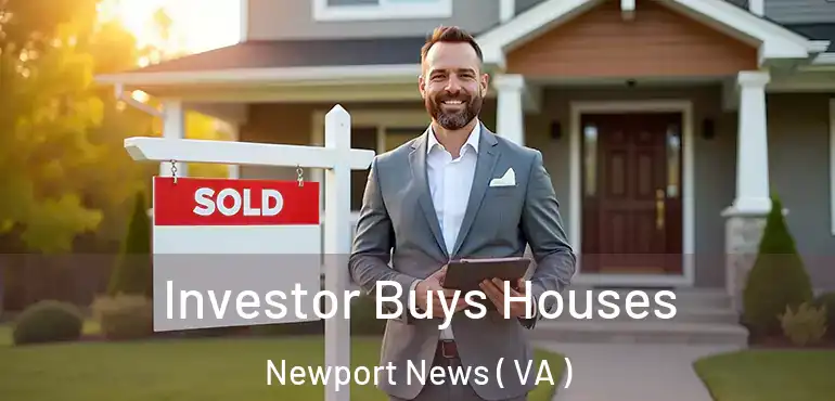  Investor Buys Houses Newport News ( VA )