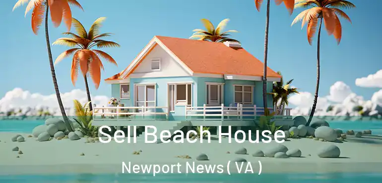  Sell Beach House Newport News ( VA )