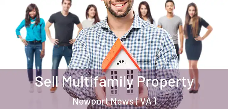  Sell Multifamily Property Newport News ( VA )