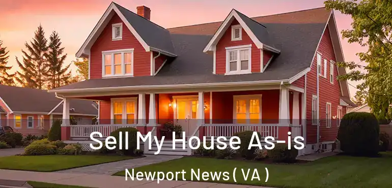  Sell My House As-is Newport News ( VA )