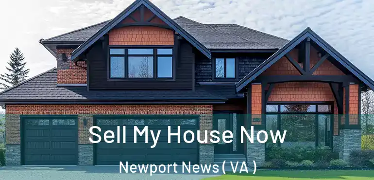  Sell My House Now Newport News ( VA )