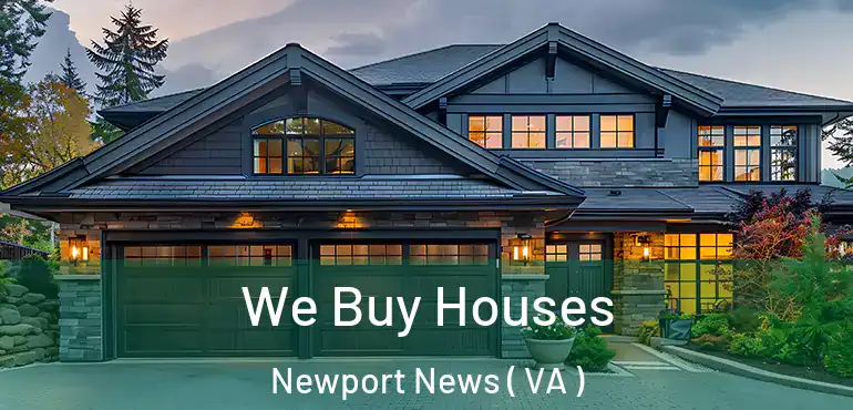  We Buy Houses Newport News ( VA )